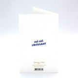 Carte Anniversaire Croissant - Boutique We Are ParisQuartier Libre Papier