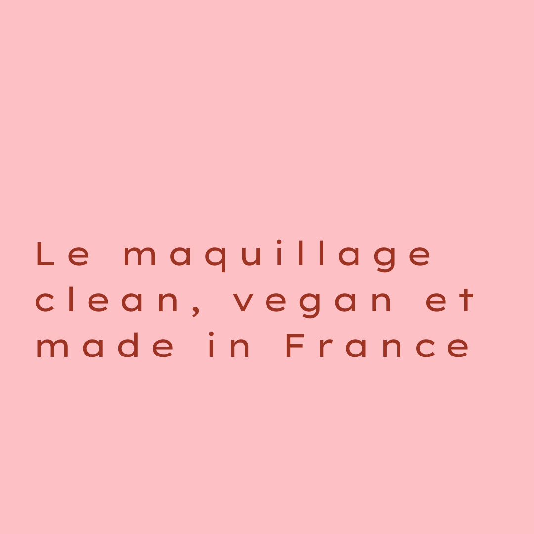 À la découverte du maquillage clean, vegan et made in France - Boutique We Are Paris