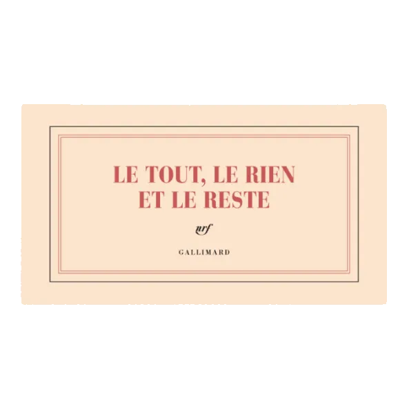 Bloc - notes à l’italienne Le Tout, le Rien et le reste - Boutique We Are ParisGallimard